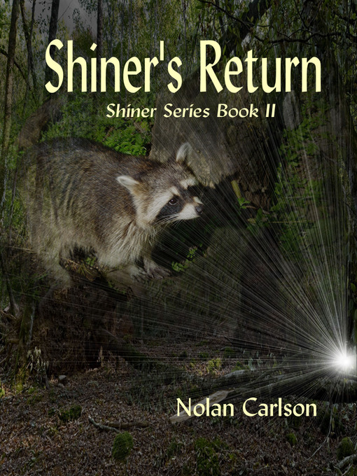 Title details for Shiner's Return by Nolan Carlson - Available